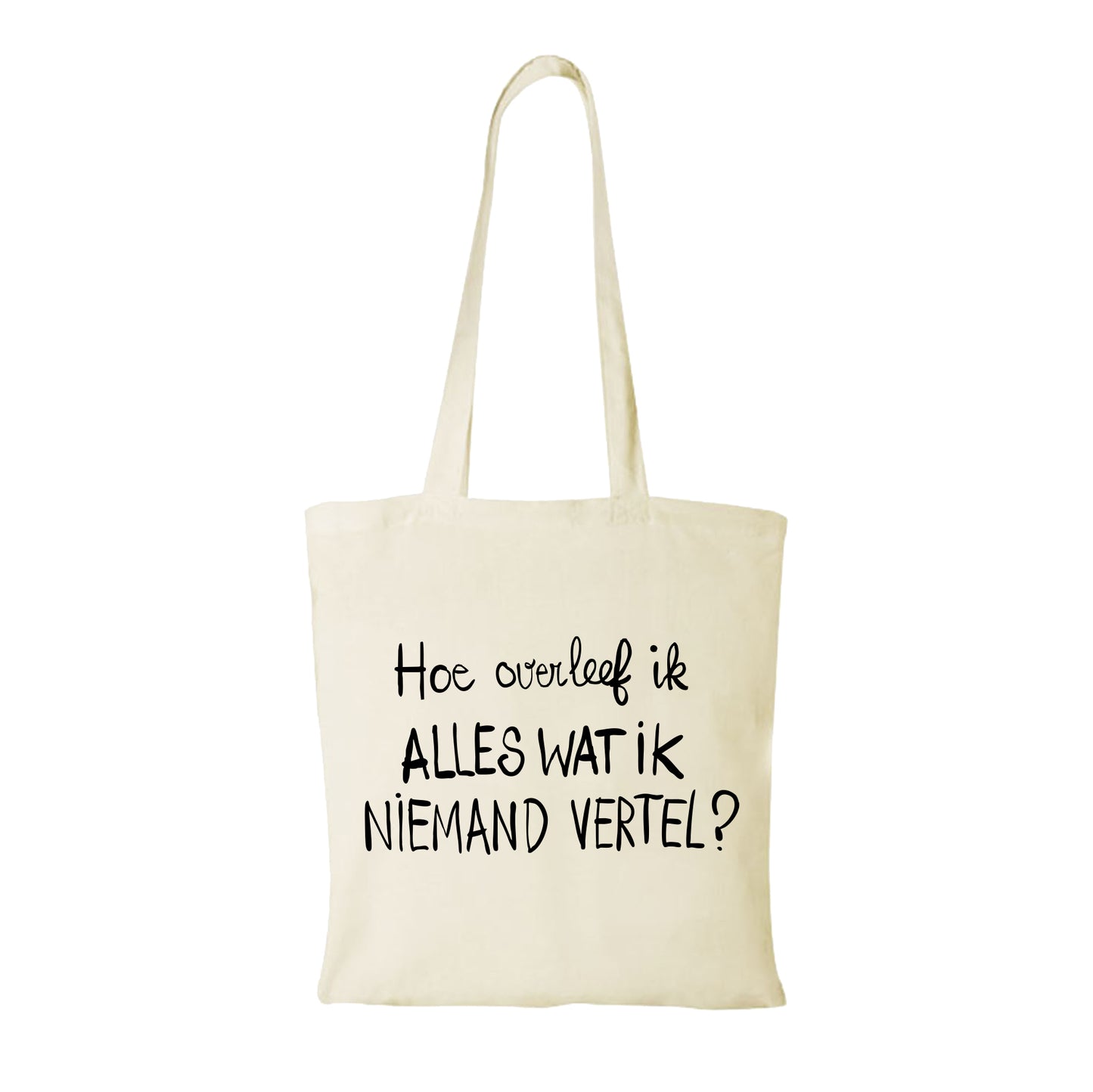 Tote bag - Hoe overleef ik alles wat ik niemand vertel?